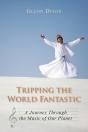 Tripping The World Fantastic - Preview