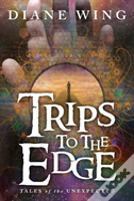 Trips To The Edge