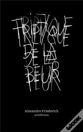 Triptyque De La Peur