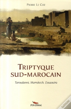 Capa do artigo Triptyque Sud-Marocain ; Taroudannt, Marrakech, Essaouira