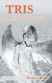 Tris - 1. The Miracle Child
