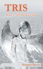 Tris - 1. The Miracle Child - Preview