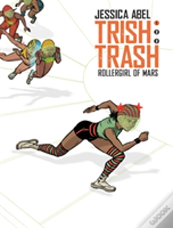 Capa do artigo Trish Trash: Rollergirl From Mars
