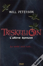 triskellion t.3- l'ultime epreuve