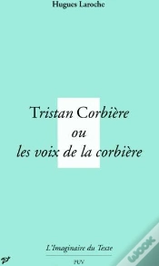 Capa do artigo Tristan Corbière, Ou Les Voix De La Corbière