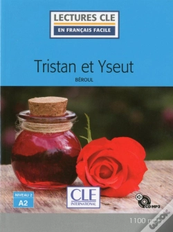 Capa do artigo Tristan Et Yseult ; Niveau 2 ; A2 (Édition 2017)