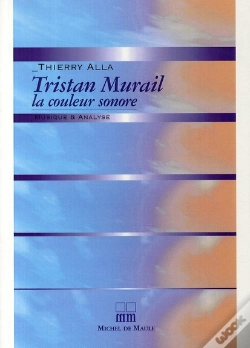 Capa do artigo Tristan Murail ; La Couleur Sonore