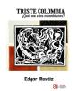 Triste Colombia ¿Que Une A Los Colombianos? - Preview