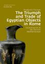 Triumph And Trade Of Egyptian Objects In Rome - Preview