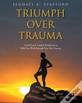 Triumph Over Trauma