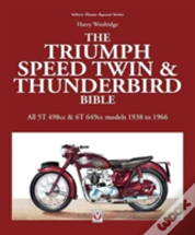 Triumph Speed Twin & Thunderbird Bible