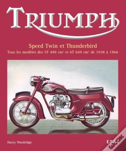 Capa do artigo Triumph ; Speed Twin Et Thunderbird, 1938-1966