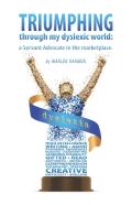 Triumphing Through My Dyslexic World