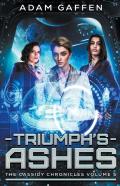 Triumph'S Ashes (The Cassidy Chronicles Volume 5)