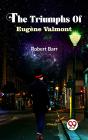 Triumphs Of Eugene Valmont - Preview