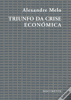 Capa do artigo Triunfo da Crise Económica