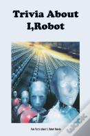 Trivia About I,Robot