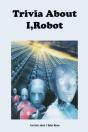 Trivia About I,Robot - Preview