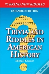 Trivia And Riddles In American History