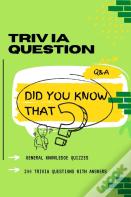 Trivia Questions Did You Know That?