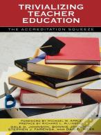 Trivializing Teacher Education