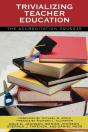 Trivializing Teacher Education - Preview