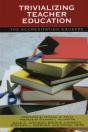 Trivializing Teacher Education - Preview