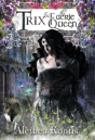 Trix And The Faerie Queen - Preview