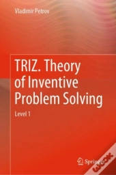 Triz. Theory Of Inventive Problem Solving