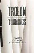 Troeon : Turnings