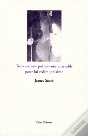 Capa do artigo Trois Anciens Poèmes Mis Ensemble Pour Lui Redire Je T