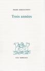 Trois Années - Preview