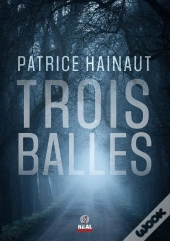 Trois Balles