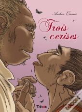 Trois Cerises