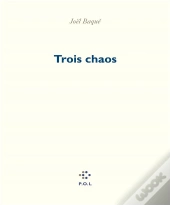 Trois Chaos