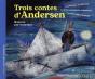 Trois Contes D'Andersen - Petits Contes Et Classiques - Preview