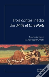 Trois Contes Inédits Des Mille Et Une Nuits
