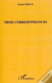Trois Correspondances