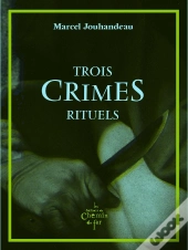 Trois Crimes Rituels