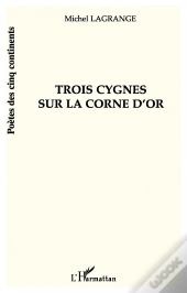 Trois Cygnes Sur La Corne D'Or