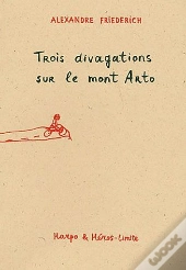 Trois Divagations Sur Le Mont Arto