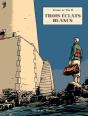 Trois Éclats Blancs - Preview