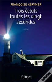 Trois Éclats Toutes Les Vingt Secondes