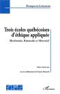 Trois Ecoles Quebecoises D'Ethique Appliquee, Sherbrooke, Rimouski Et Montreal - Preview