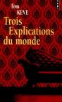 Trois Explications Du Monde - Preview