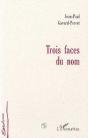 Trois Faces Du Nom - Preview