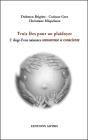 Trois Fées Pour Un Plaidoyer ; L'Éloge D'Une Naissance Amoureuse Et Consciente - Preview