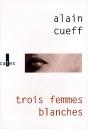 Trois Femmes Blanches - Preview