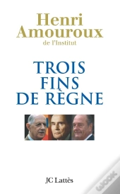 Trois Fins De Règne