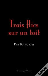 Trois Flics Sur Un Toit